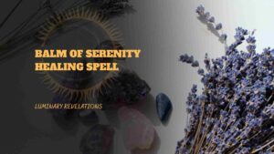 Balm of Serenity-Healing Spell