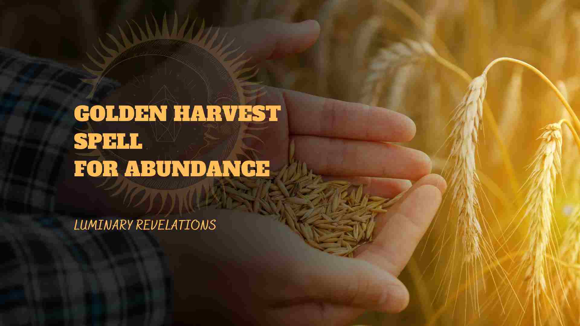 Golden Harvest-Spell for Abundance