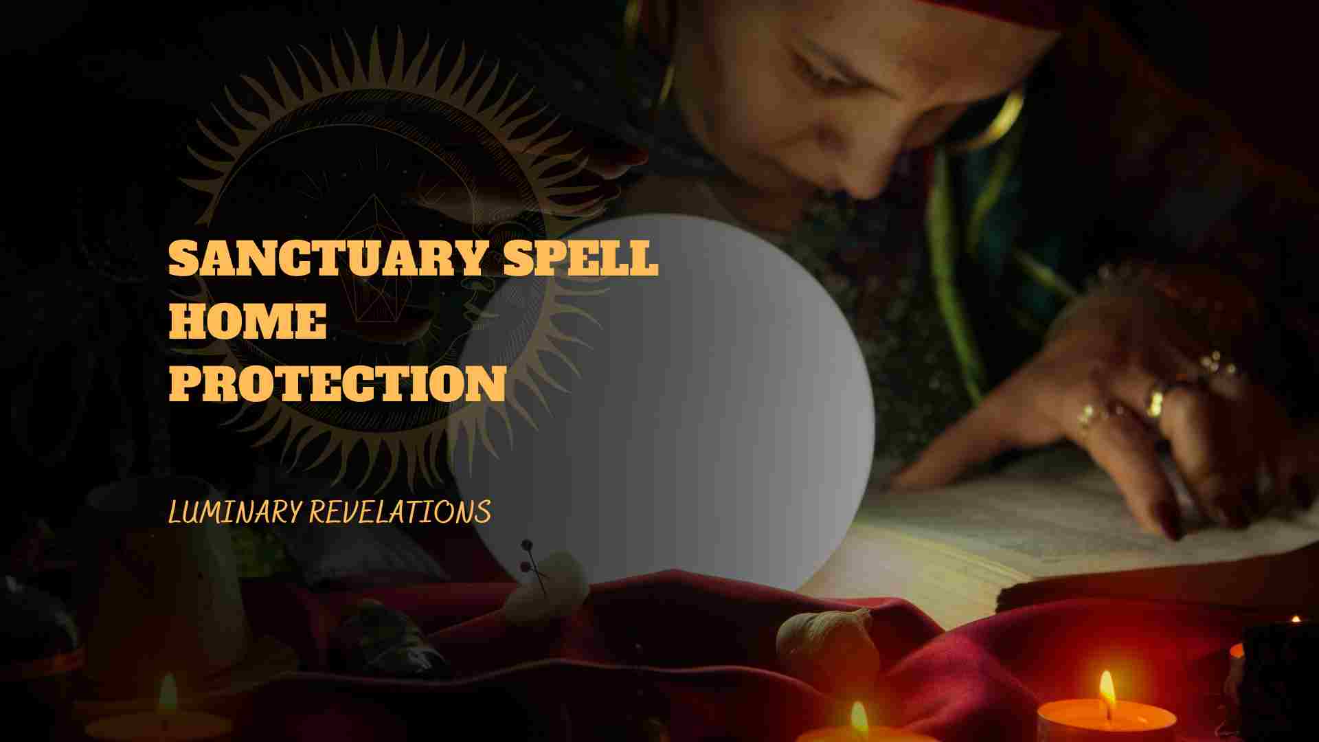 Sanctuary Spell-Home Protection